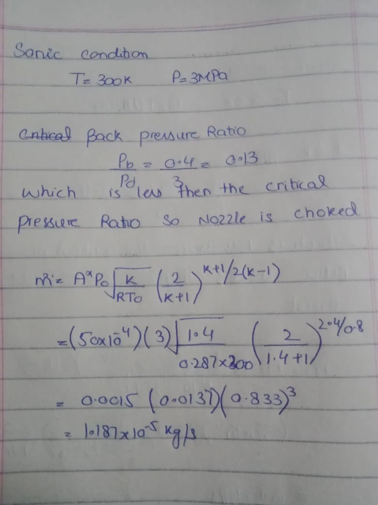 Handwritten 1D gas dynamics calculation confirming the nozzle is choked from the critical back pressure ratio and finding the choked mass flow rate